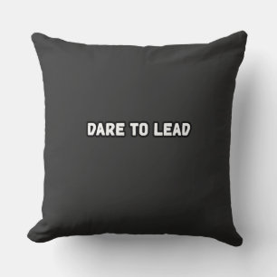 Dare To Lead Courageous Leadership Visionary Throw Pillow