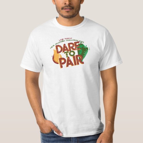 Dare to Pair  Twin Jalapeno Birthday T_Shirt