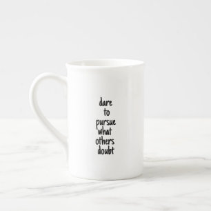 Dare To Pursue Specialty Mug