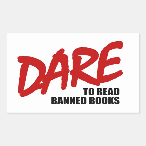 DARE to read banned books Rectangular Sticker