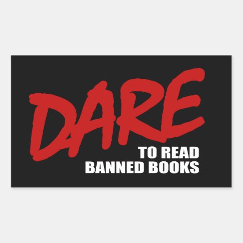 DARE to read banned books Rectangular Sticker