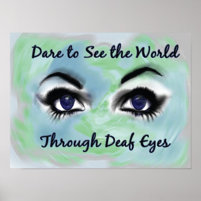 Dare to See the World Through Deaf Eyes poster (Front)