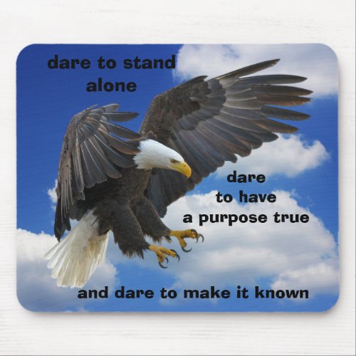 Dare to Stand Alone American Bald Eagle Edition Mouse Pad