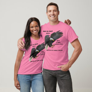 Dare to Stand Alone, American Bald Eagle Edition T-Shirt