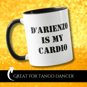 D'Arienzo is my cardio funny Tanguero Tango Dancer Mug