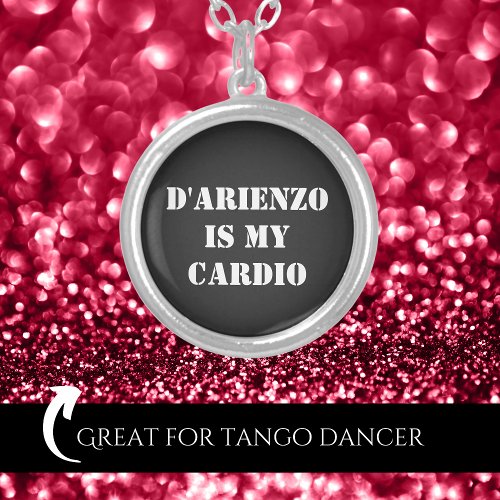 DArienzo is my cardio Tanguero Argentine Tango  Silver Plated Necklace