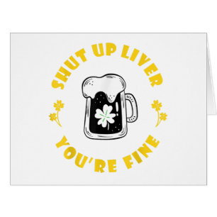 Dark Beer Drinking Saint Patricks Shut Up Liver Cards