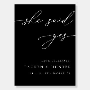 Dark Black Script She Said Yes Engagement Welcome Foam Board
