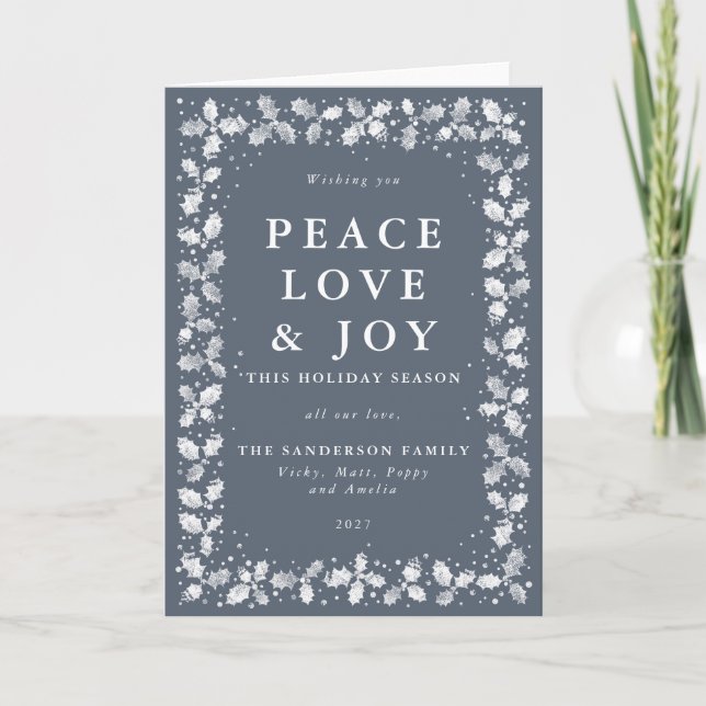 Dark Blue Gray Holly Leaves Peace Love & Joy Holiday Card (Front)