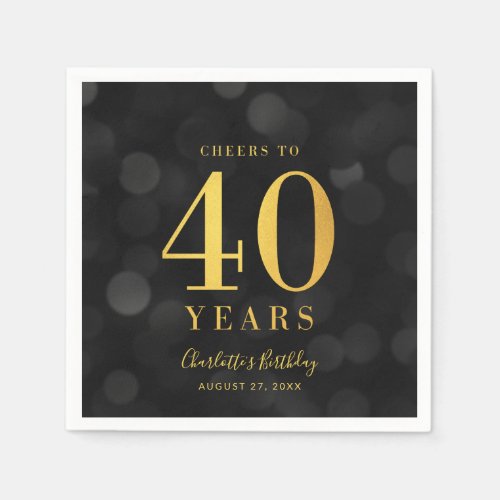 Dark Bokeh Faux Gold Cheers to 40 Years Birthday Napkins