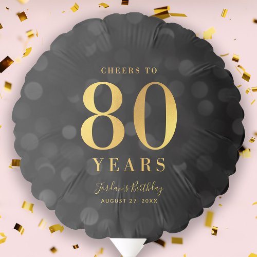 Dark Bokeh Faux Gold Cheers to 80 Years Birthday Balloon