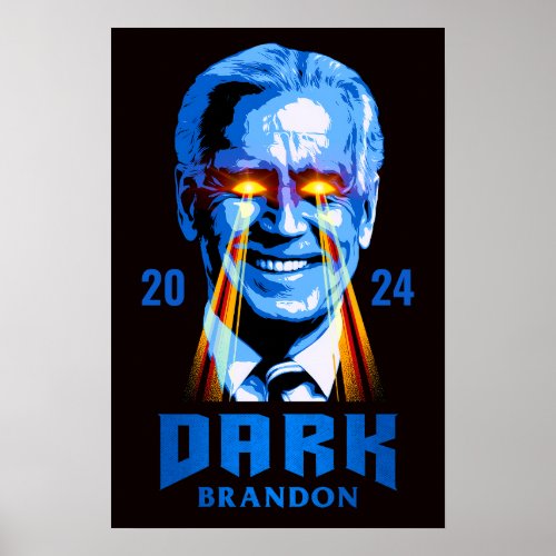 Dark Brandon Joe Biden 2024 election anti trump Poster