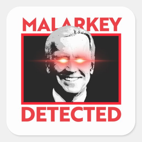 Dark Brandon Malarkey Detected Square Sticker