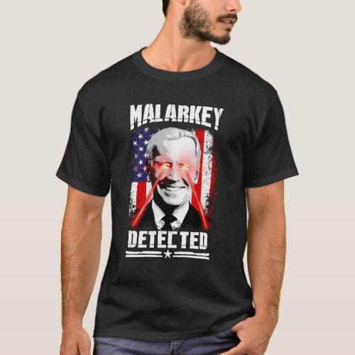 Dark Brandon Malarkey Detected T_Shirt