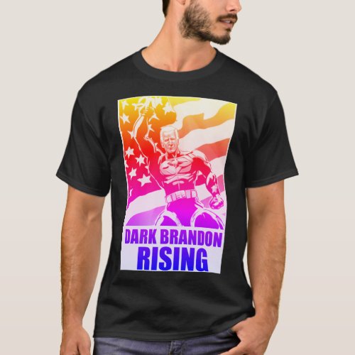 DARK BRANDON RISING _ President Joe Biden T_Shirt