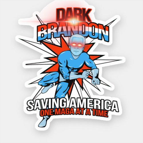 Dark Brandon Saving America Sticker