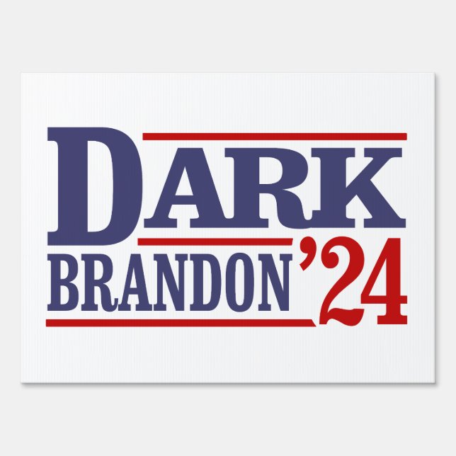 Dark Brandon Sign (Front)