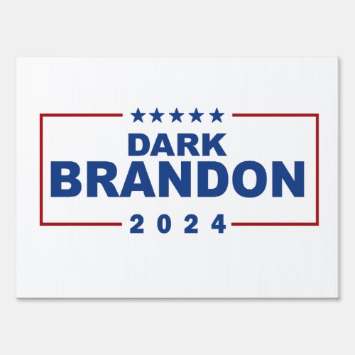 Dark Brandon Sign