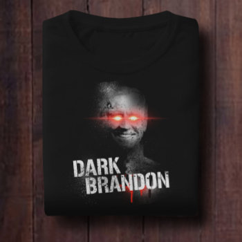 Dark Brandon T-shirt by Politicaltshirts at Zazzle