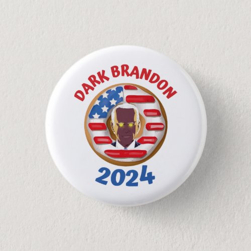 Dark brandon t shirt joe Biden 2024 meme Button