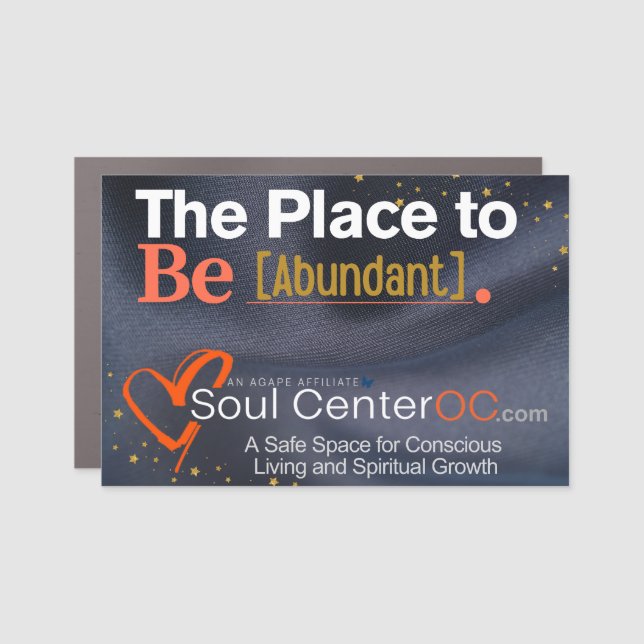 Dark Car Door Magnet -- The Place to Be Abundant (Front)