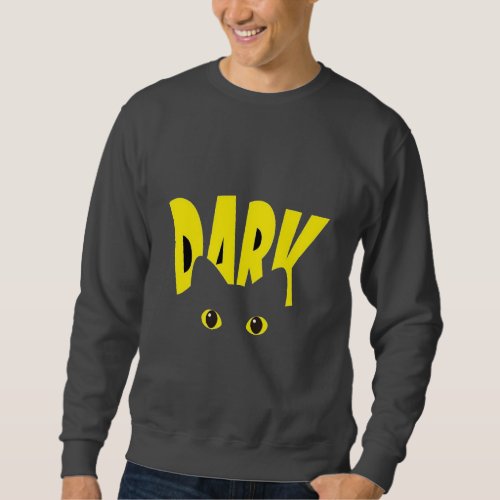 Dark Cat  Sweatshirt