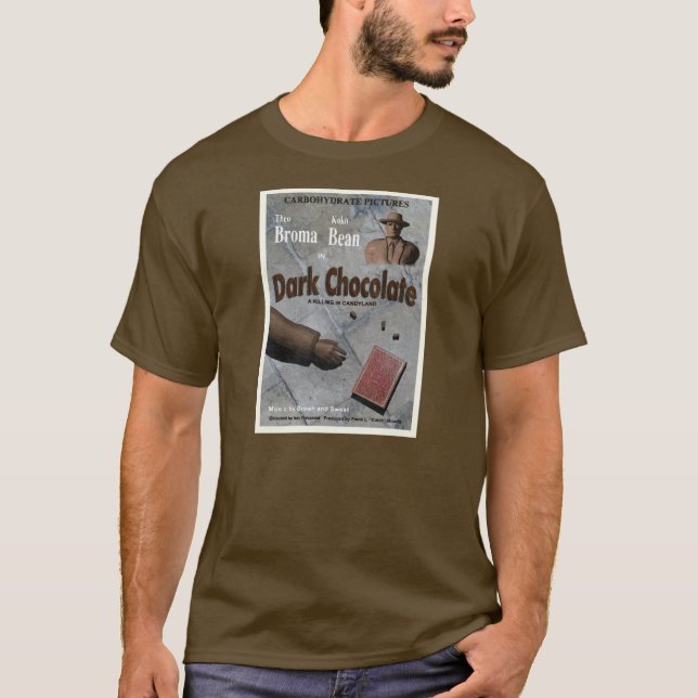 Dark Chocolate Movie T-Shirt (Front)
