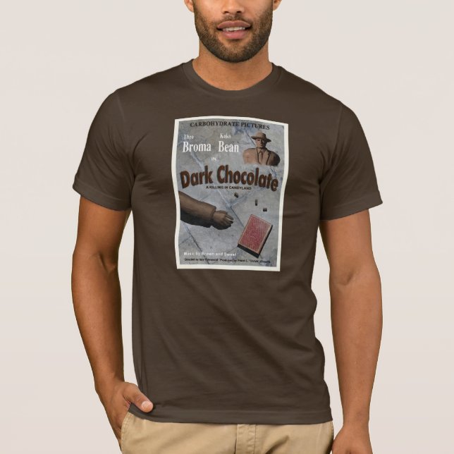 Dark Chocolate Movie T-Shirt (Front)