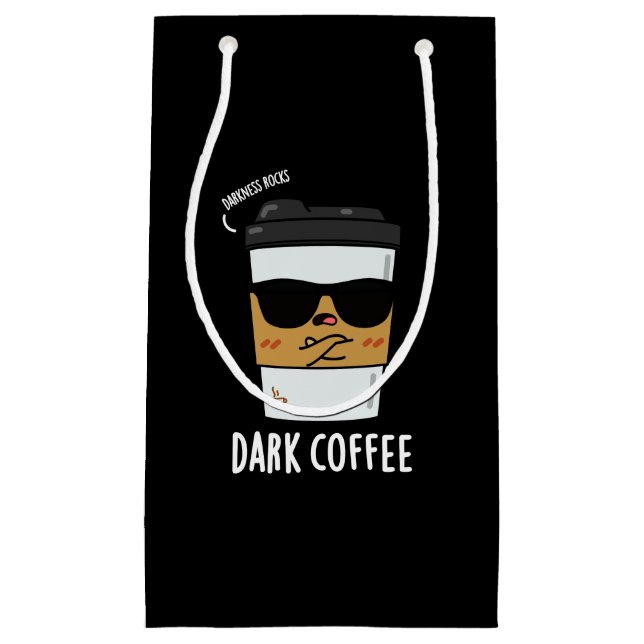 Dark Coffee Funny Espresso Pun Dark BG Small Gift Bag (Front)