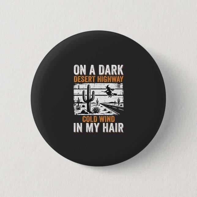 Dark Desert Highway Cactus Sunset Design_1 Button (Front)