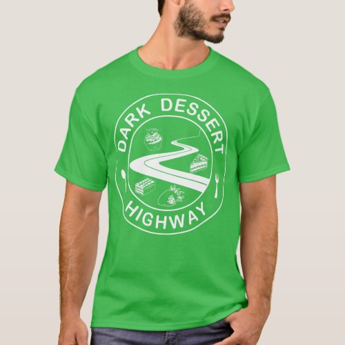 Dark Dessert Highway T_Shirt