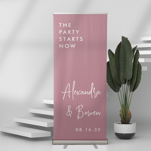 Dark Dusty Rose  The Party Starts Now Wedding Retractable Banner
