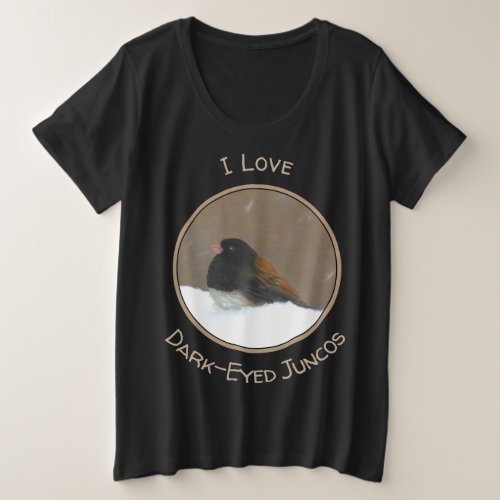 Dark_Eyed Junco Painting _ Original Bird Art Plus Size T_Shirt