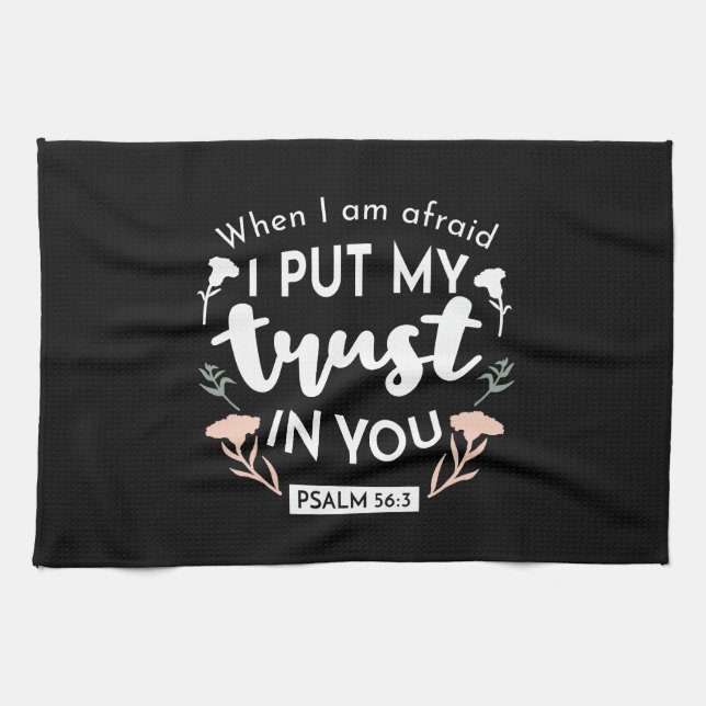 Dark Floral Christian Art - Psalm 56:3  Kitchen Towel (Horizontal)