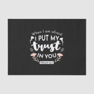 Dark Floral Christian Art - Psalm 56:3  Tissue Paper