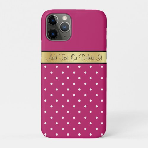 Dark Fuchsia  White Polka Dots Custom Gold Ribbon iPhone 11 Pro Case