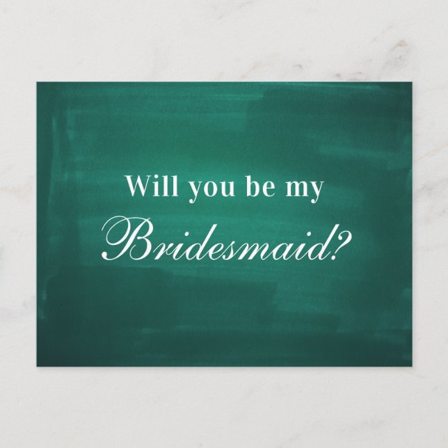 Dark green modern Will you be my bridesmaid Postcard (Front)