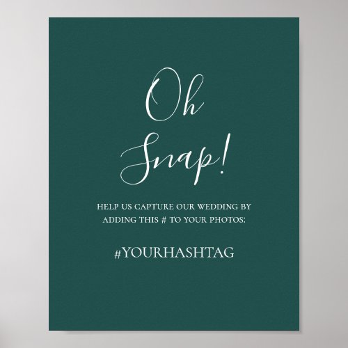 Dark Green Oh Snap Wedding Hashtag Sign