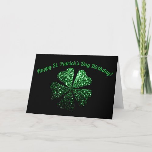 Dark Green sparkles Shamrock St Patricks Birthday Card