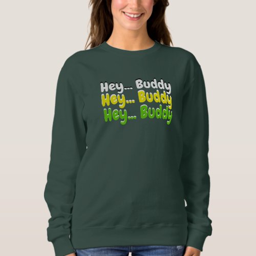 Dark green sweatshirt with cool text activewear 
