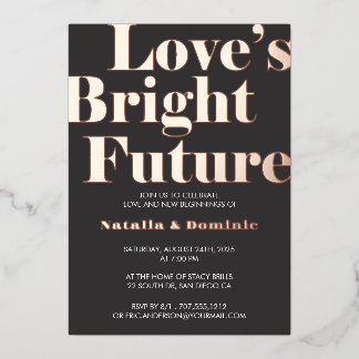 Dark Grey Foil “Love’s Bright Future” Engagement I Invitation
