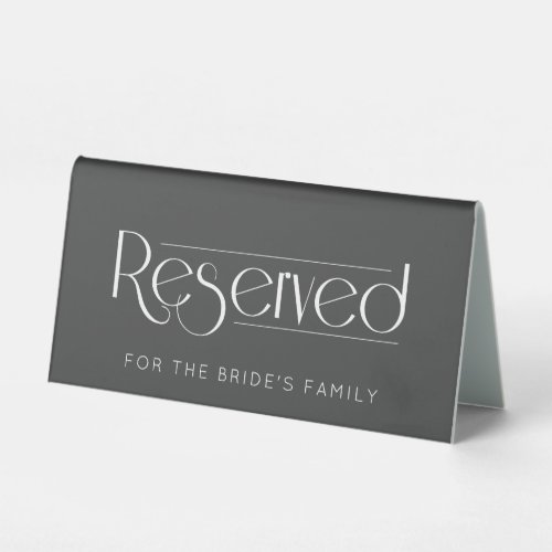 Dark Grey Wedding Reserved Table Tent Sign