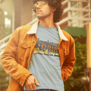 Dark Groovy Retro Sunset Funny Phrase Willis T-Shirt