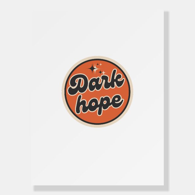 Dark Hope Foam Board (Front)