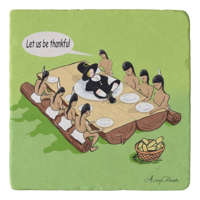 Dark Humor Funny Native American Thanksgiving Trivet (Front)