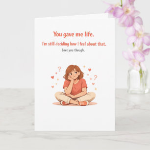 Dark Humor Mother's Day – Still Deciding Card