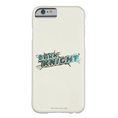 Dark Knight Logo Barely There iPhone 6 Case