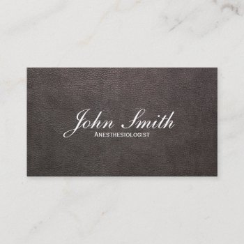 Dark Leather Anesthesiologist Business Card by cardfactory at Zazzle