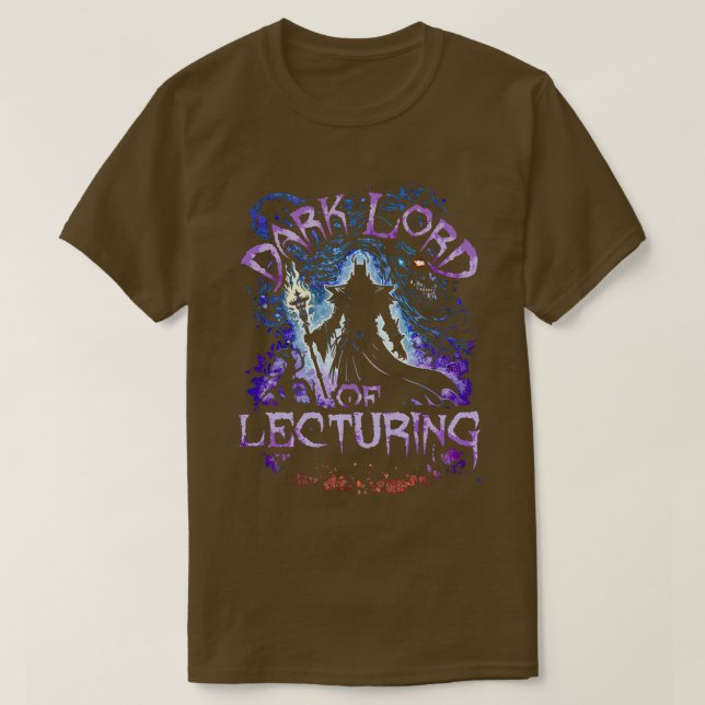 Dark Lord Of Lecturing T-Shirt (Design Front)