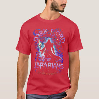 Dark Lord Of Librarians T-Shirt